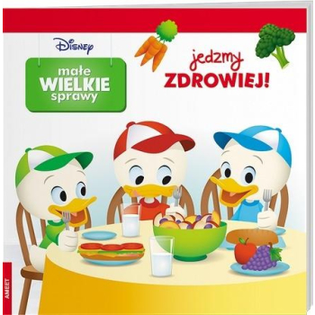 Małe Wielkie Sprawy. Jedzmy zdrowiej!